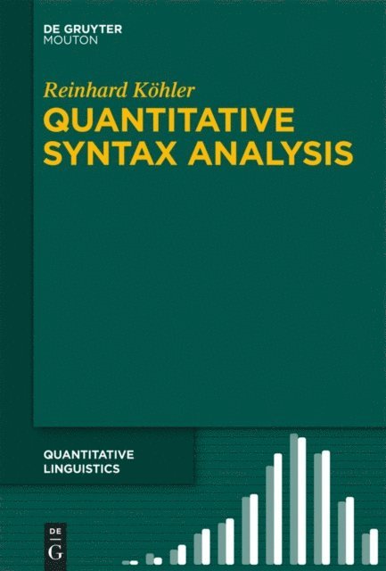 Reinhard Kohler - Quantitative Syntax Analysis, E-bok