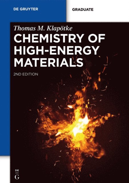 Thomas M. Klapotke - Chemistry of High-Energy Materials, E-bok