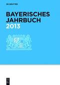 Bayerisches Jahrbuch, 92. Jahrgang, Bayerisches Jahrbuch (2013)