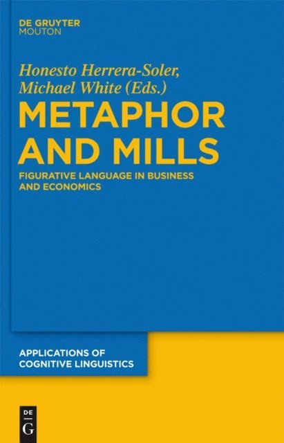 Michael White, Honesto Herrera-Soler - Metaphor and Mills, E-bok