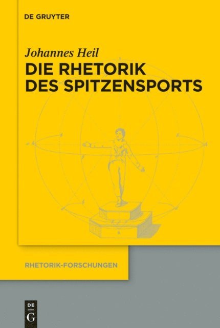 Johannes Heil - Die Rhetorik des Spitzensports, E-bok