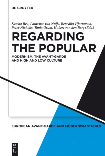 Hubert Berg, Tania orum, Peter Nicholls, Benedikt Hjartarson, Laurence Nuijs, Sascha Bru - Regarding the Popular, E-bok