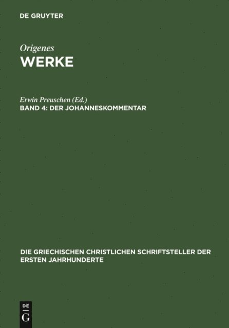 Erwin Preuschen - Der Johanneskommentar, E-bok
