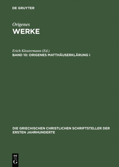 Erich Klostermann - Origenes Matthäuserklärung I, E-bok