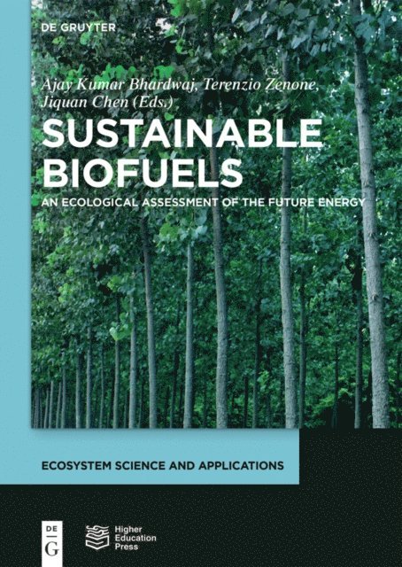 Jiquan Chen, Terenzio Zenone, Ajay Kumar Bhardwaj - Sustainable Biofuels, E-bok