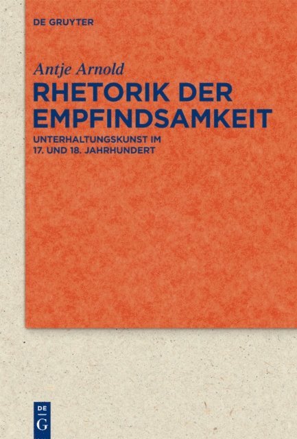 Antje Arnold - Rhetorik der Empfindsamkeit, E-bok