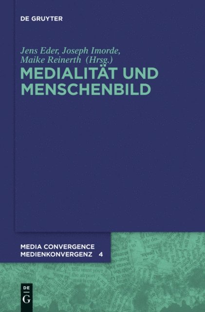 Maike Sarah Reinerth, Joseph Imorde, Jens Eder - Medialität und Menschenbild, E-bok