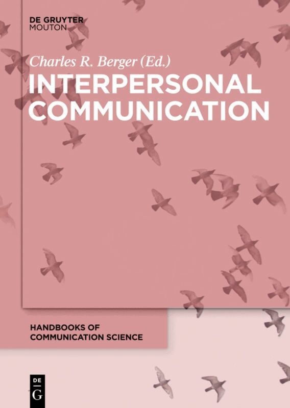Charles R. Berger - Interpersonal Communication, Inbunden