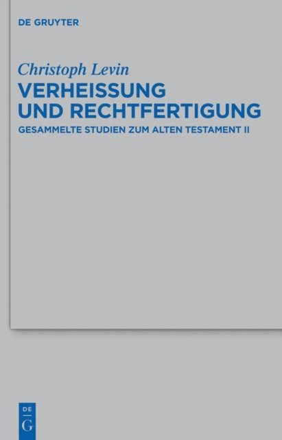 Christoph Levin - Verheißung und Rechtfertigung, E-bok