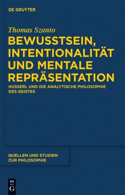 Thomas Szanto - Bewusstsein, Intentionalität und mentale Repräsentation, E-bok