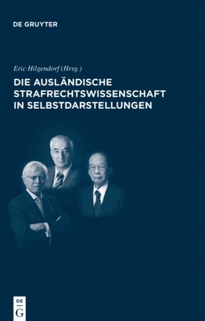 Eric Hilgendorf - Die ausländische Strafrechtswissenschaft in Selbstdarstellungen, E-bok