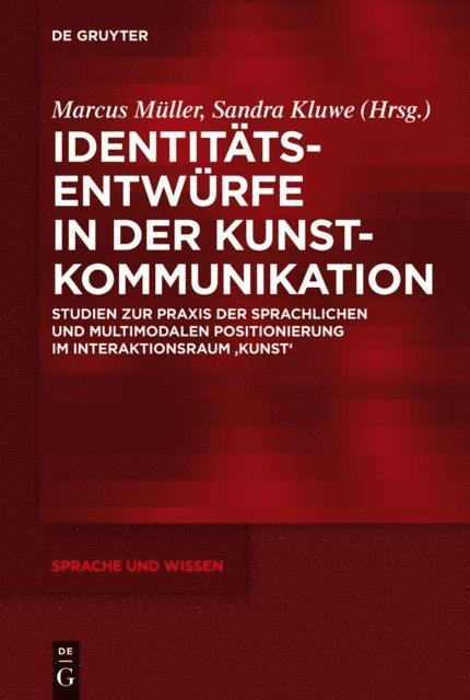Sandra Kluwe, Marcus Muller - Identitätsentwürfe in der Kunstkommunikation, E-bok