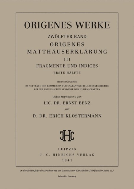 Ernst Benz, Erich Klostermann - Origenes Matthäuserklärung III: Fragmente und Indices, Erste Hälfte, E-bok