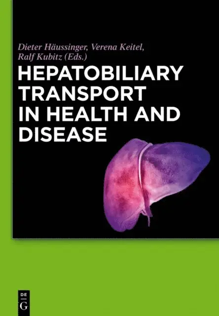 Ralf Kubitz, Verena Keitel, Dieter Haussinger - Hepatobiliary Transport in Health and Disease, E-bok. Tillgänglighet: Lägg i varukorg