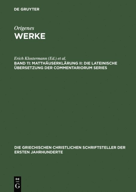 Ursula Treu, Erich Klostermann - Matthäuserklärung II: Die lateinische Übersetzung der Commentariorum Series, E-bok