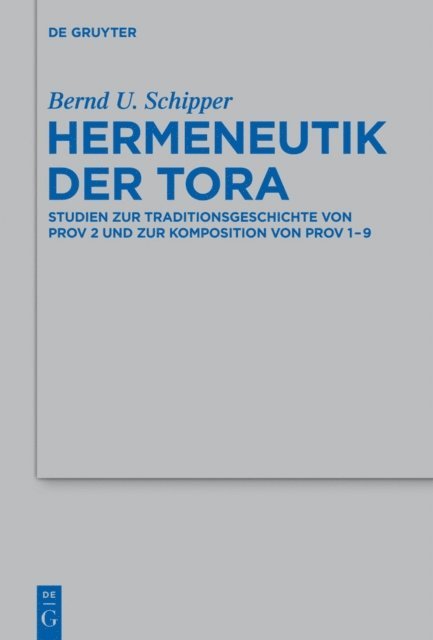 Bernd U. Schipper - Hermeneutik der Tora, E-bok