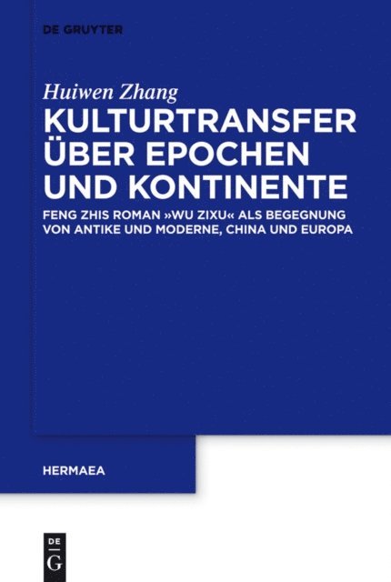 Huiwen Zhang - Kulturtransfer über Epochen und Kontinente, E-bok