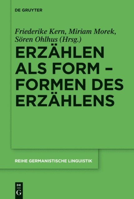 Soren Ohlhus, Miriam Morek, Friederike Kern - Erzählen als Form – Formen des Erzählens, E-bok