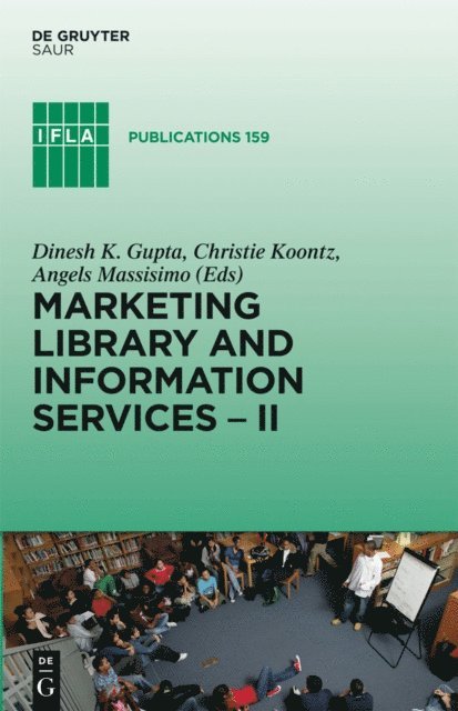 Angels Massisimo, Christie Koontz, Dinesh K. Gupta - Marketing Library and Information Services II, E-bok