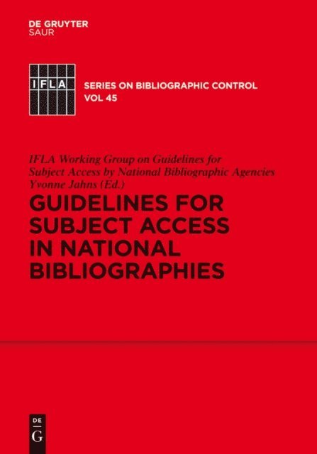 IFLA Working Group on Guidelines for Subject Access by National Bibliographic Agencies, Yvonne Jahns - Guidelines for Subject Access in National Bibliographies, E-bok