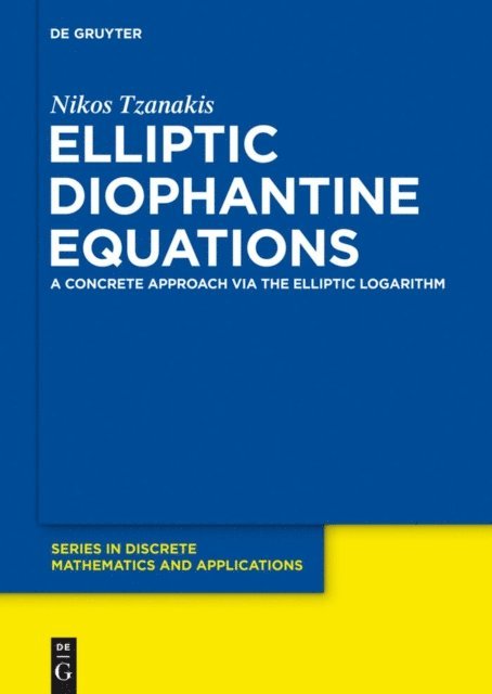 Nikos Tzanakis - Elliptic Diophantine Equations, E-bok. Tillgänglighet: Lägg i varukorg