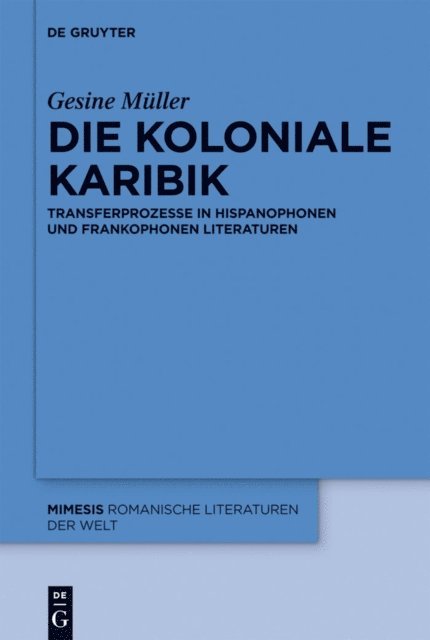 Gesine Muller - Die koloniale Karibik, E-bok