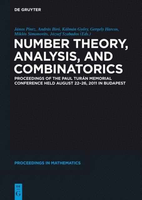 Jozsef Szabados, Miklos Simonovits, Gergely Harcos, Kalman Gyory, Andras Biro, Janos Pintz - Number Theory, Analysis, and Combinatorics, E-bok