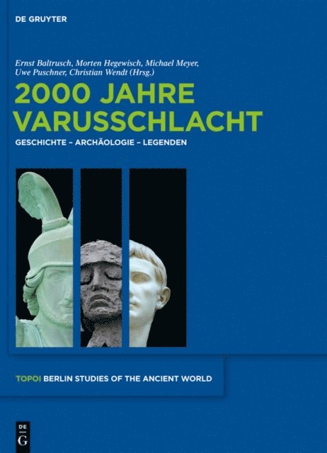 Christian Wendt, Uwe Puschner, Michael Meyer, Morten Hegewisch, Ernst Baltrusch - 2000 Jahre Varusschlacht, E-bok