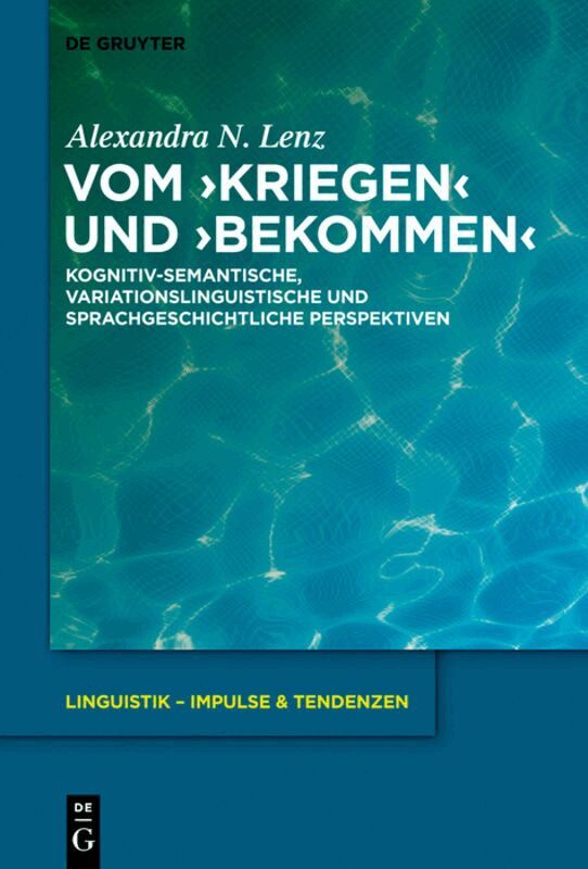 Alexandra Nicole Lenz - Vom ›kriegen‹ und ›bekommen‹, Inbunden
