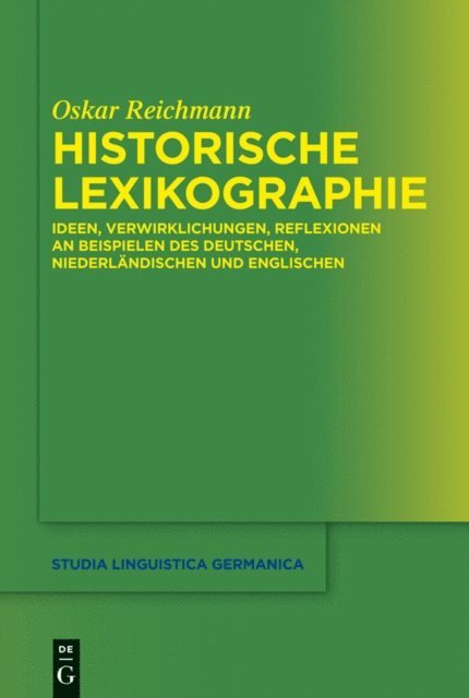 Oskar Reichmann - Historische Lexikographie, E-bok