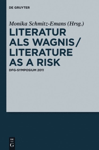 Monika Schmitz-Emans - Literatur als Wagnis / Literature as a Risk, E-bok