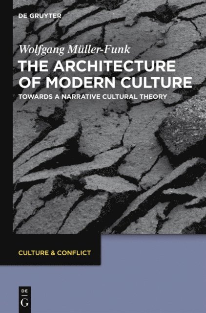 Wolfgang Muller-Funk - Architecture of Modern Culture, E-bok