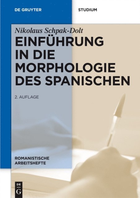 Nikolaus Schpak-Dolt - Einführung in die Morphologie des Spanischen, E-bok