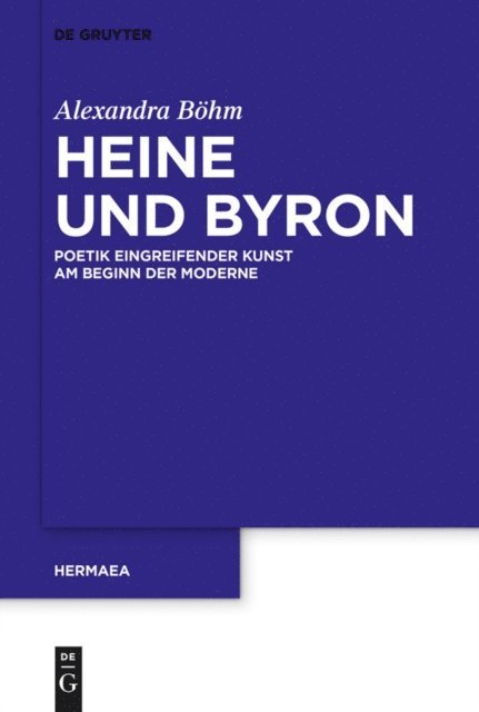 Alexandra Bohm - Heine und Byron, E-bok