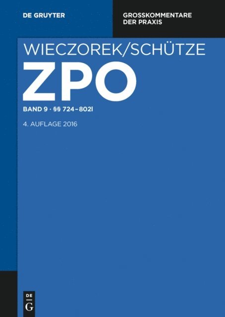 Stefan Smid, Rolf A. Schutze, Frank Spohnheimer, David-Christoph Bittmann, Christoph G. Paulus - §§ 724-802l, E-bok