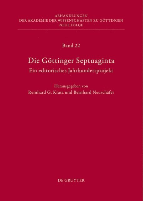 Bernhard Neuschafer, Reinhard G. Kratz - Die Göttinger Septuaginta, E-bok