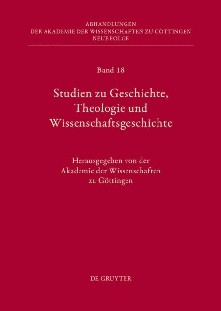 Akademie der Wissenschaften - Studien zu Geschichte, Theologie und Wissenschaftsgeschichte, E-bok
