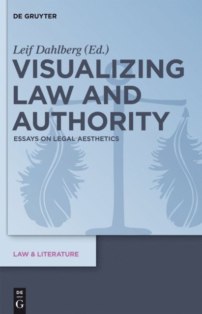 Leif Dahlberg - Visualizing Law and Authority, E-bok