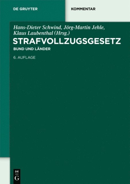 Klaus Laubenthal, Jorg-Martin Jehle, Alexander Bohm, Hans-Dieter Schwind - Strafvollzugsgesetz, E-bok