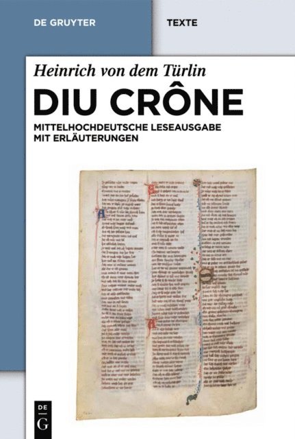Heinrich von dem Turlin, Gudrun Felder - Diu Crône, E-bok