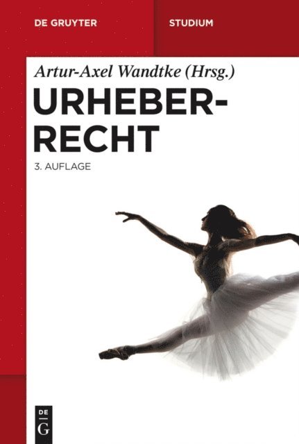 Kirsten-Inger Wohrn, Sebastian Schunke, Michael Kauert, Claire Dietz, Artur-Axel Wandtke - Urheberrecht, E-bok