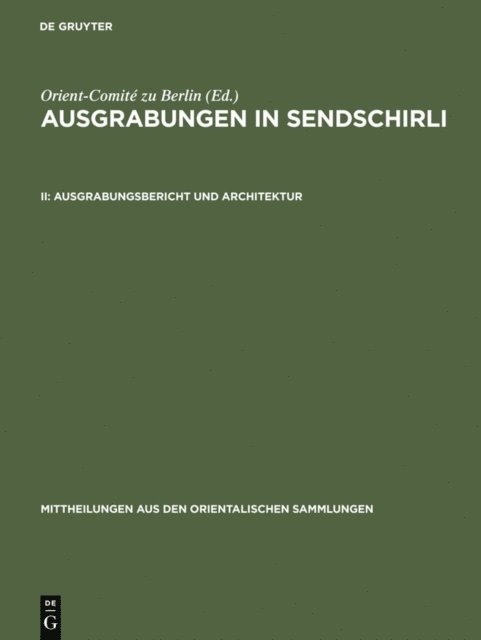 Orient-Comite zu Berlin - Ausgrabungsbericht und Architektur, E-bok