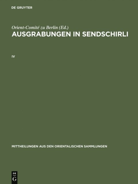 Orient-Comite zu Berlin - Ausgrabungen in Sendschirli. IV, E-bok