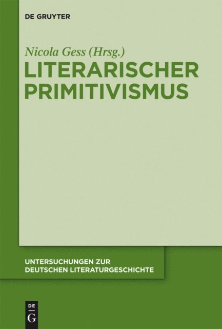 Nicola Gess - Literarischer Primitivismus, E-bok