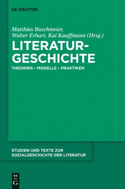 Kai Kauffmann, Walter Erhart, Matthias Buschmeier - Literaturgeschichte, E-bok