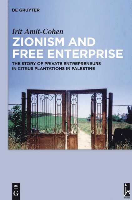 Irit Amit-Cohen - Zionism and Free Enterprise, E-bok