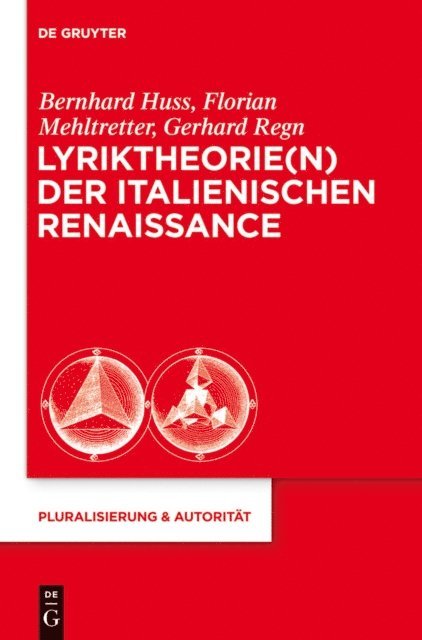 Gerhard Regn, Florian Mehltretter, Bernhard Huss - Lyriktheorie(n) der italienischen Renaissance, E-bok