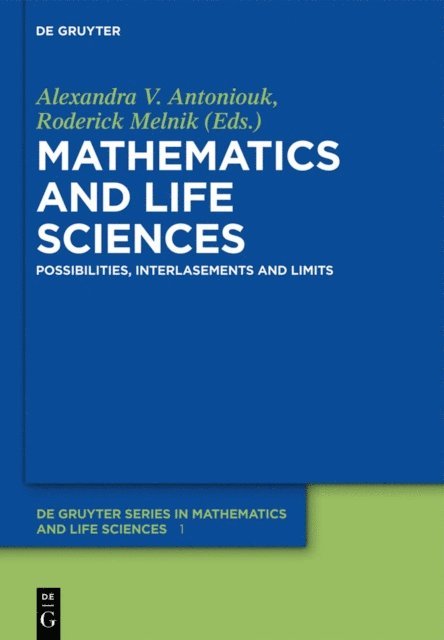 Roderick V. N. Melnik, Alexandra V. Antoniouk - Mathematics and Life Sciences, E-bok