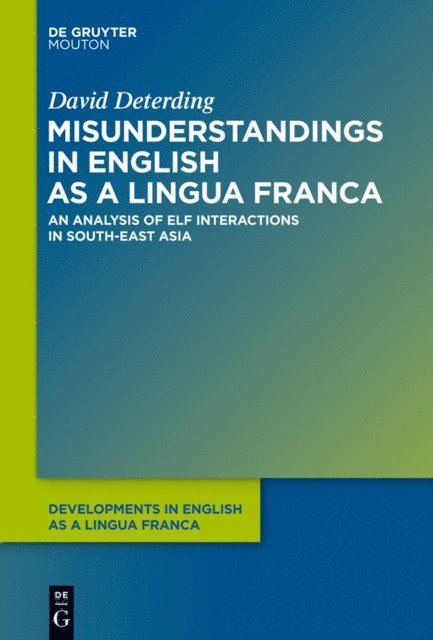 David Deterding - Misunderstandings in English as a Lingua Franca, E-bok