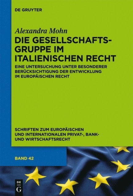 Alexandra Mohn - Die Gesellschaftsgruppe im italienischen Recht, E-bok